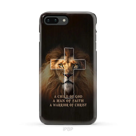 A Child Of God A Man Of Faith A Warrior Of Christ Christian Phone Case iPhone 8 Plus / Tough Case