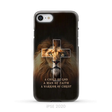 A Child Of God A Man Of Faith A Warrior Of Christ Christian Phone Case iPhone SE 2020 / Tough Case