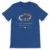 A Lot Can Happen In 3 Days Christian T-shirt True Royal / S