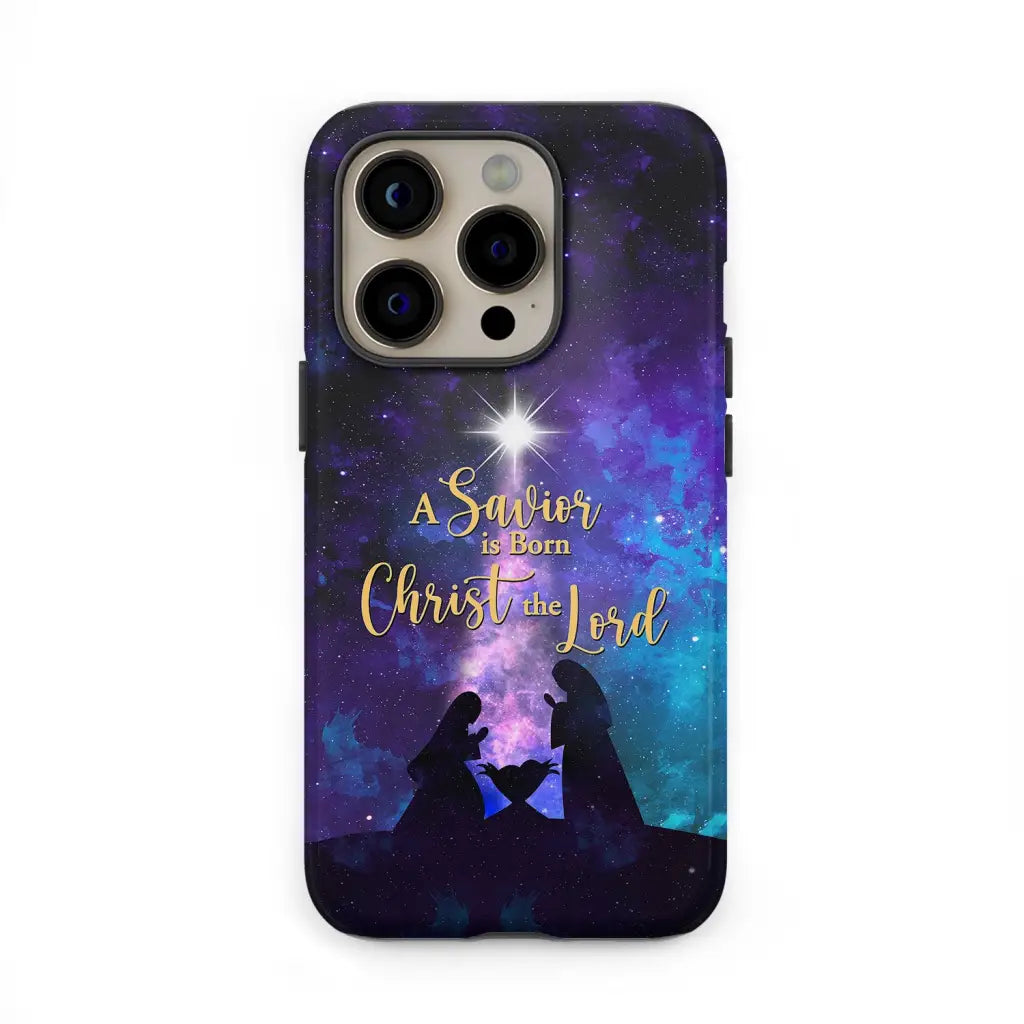 A Savior is born Christ the Lord Christian Christmas phone case