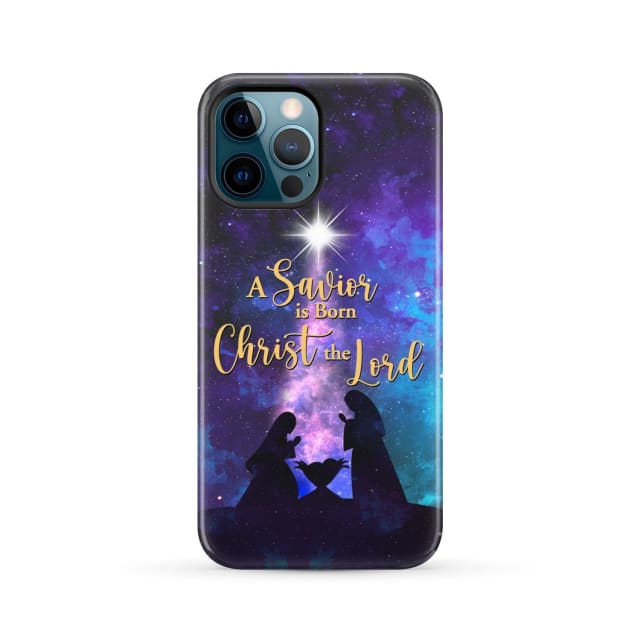 A Savior is born Christ the Lord Christian Christmas phone case iPhone 12 Pro Max / Tough