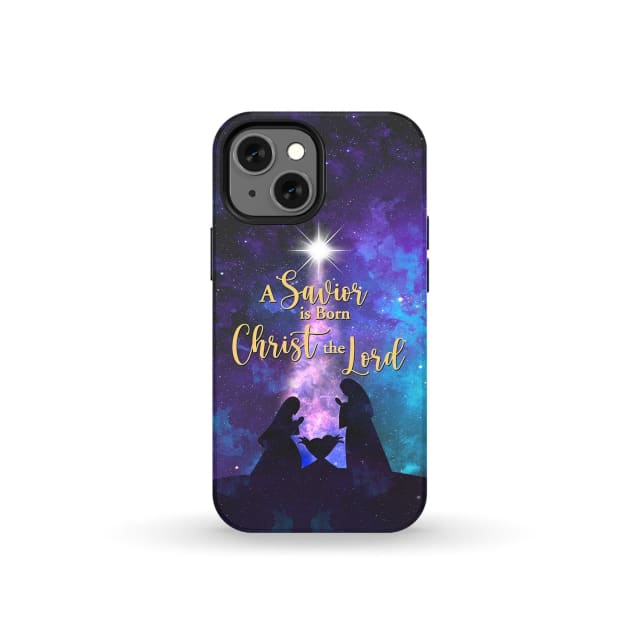 A Savior is born Christ the Lord Christian Christmas phone case iPhone 13 Mini / Tough