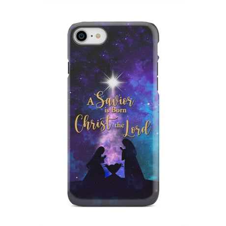 A Savior is born Christ the Lord Christian Christmas phone case iPhone 8 / Tough