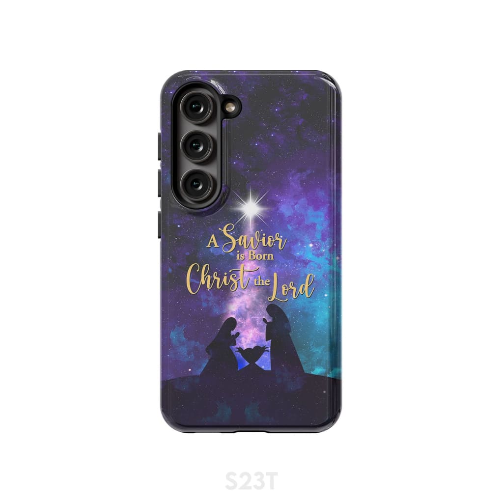A Savior is born Christ the Lord Christian Christmas phone case Samsung Galaxy S23 (Not for FE) / Tough