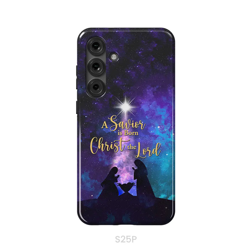 A Savior is born Christ the Lord Christian Christmas phone case Samsung Galaxy S25 Plus / Tough Case