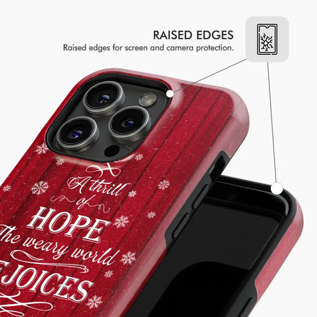 A Thrill of Hope the Weary World Rejoices Christmas Custom Phone case