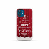 A Thrill of Hope the Weary World Rejoices phone case - Christian Christmas iPhone 12 Mini / Tough