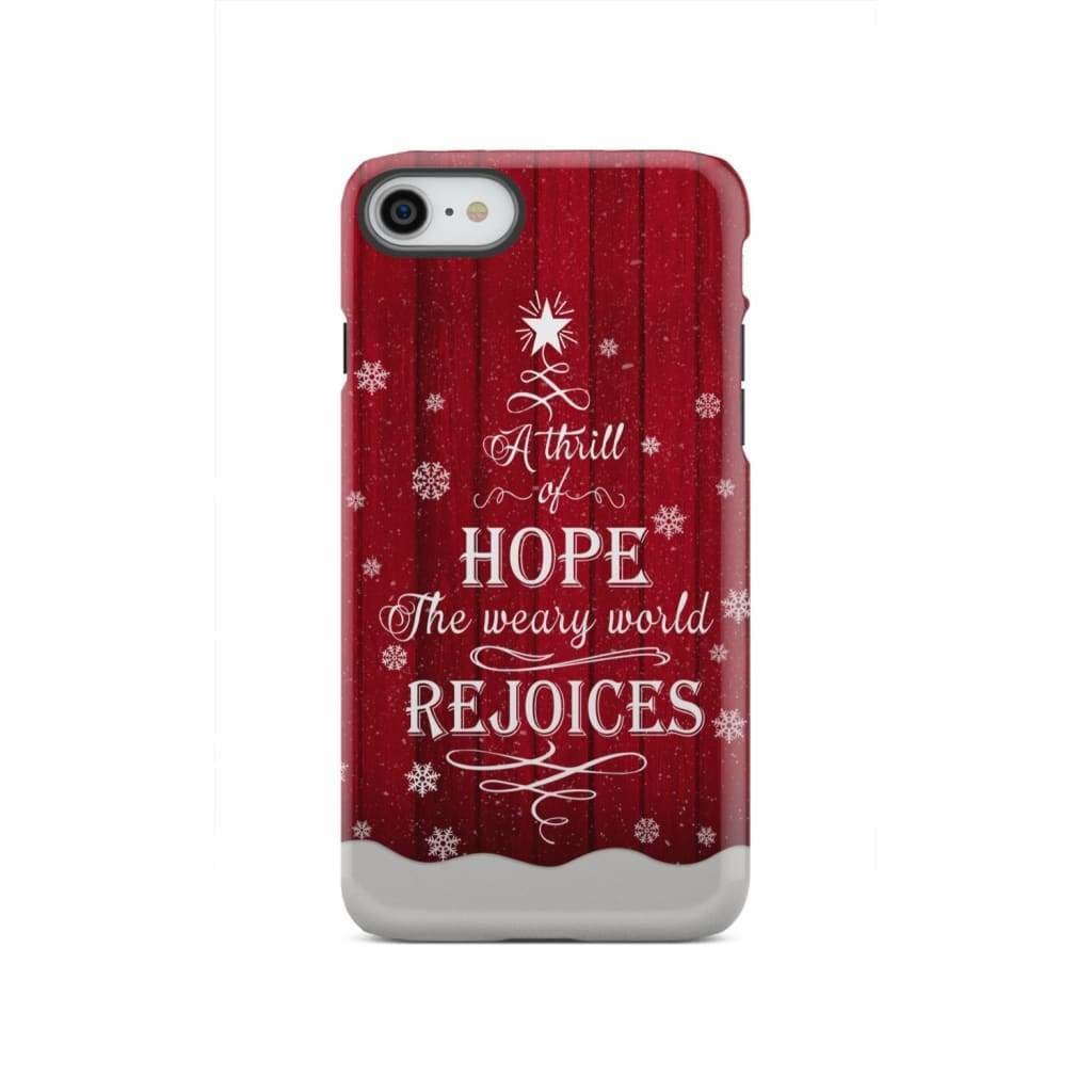A Thrill of Hope the Weary World Rejoices phone case - Christian Christmas iPhone SE 2020 / Tough