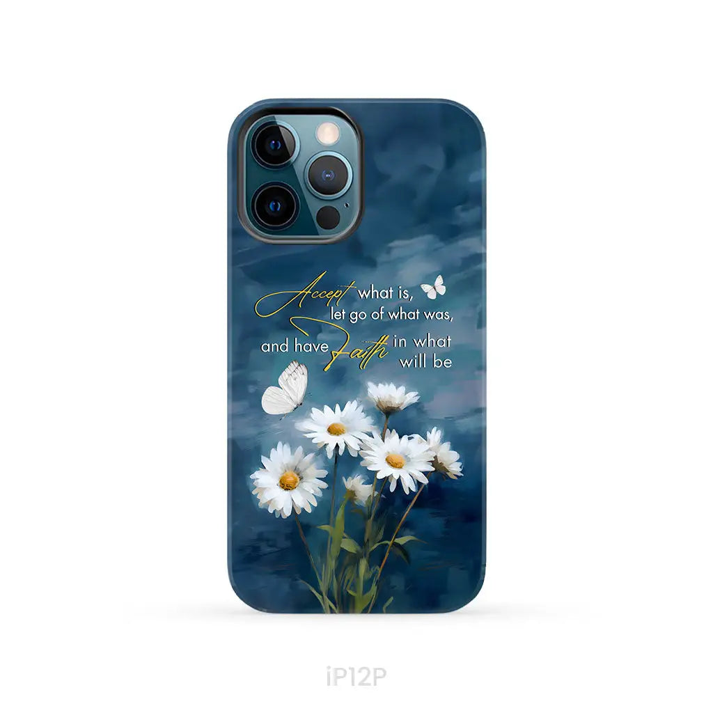 Accept What is Let Go of What Was Daisies and Butterflie Phone Case iPhone 12 Pro / Tough Case