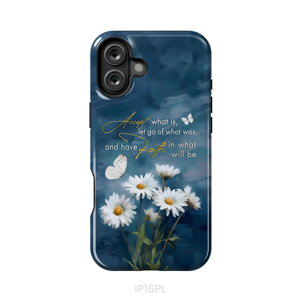 Accept What is Let Go of What Was Daisies and Butterflies Phone Case iPhone 16 Plus / Tough Case