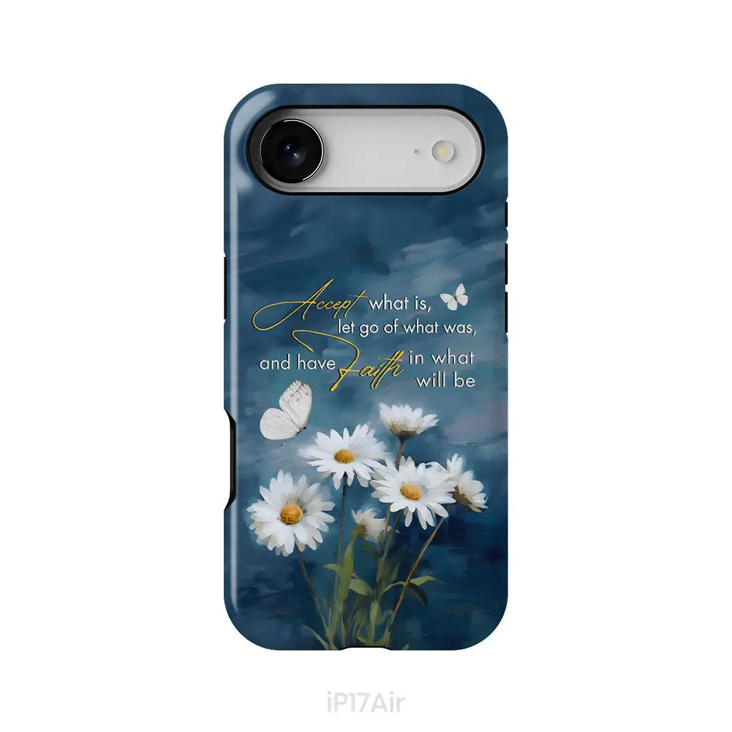 Accept What is Let Go of What Was Daisies and Butterflies Phone Case iPhone 17 Air / Tough Case