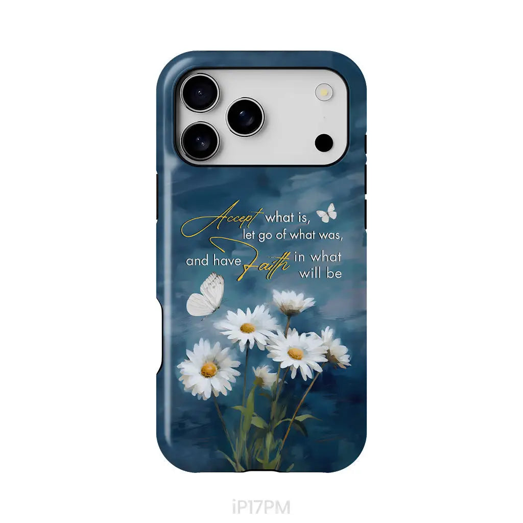 Accept What is Let Go of What Was Daisies and Butterflies Phone Case iPhone 17 Pro Max / Tough Case