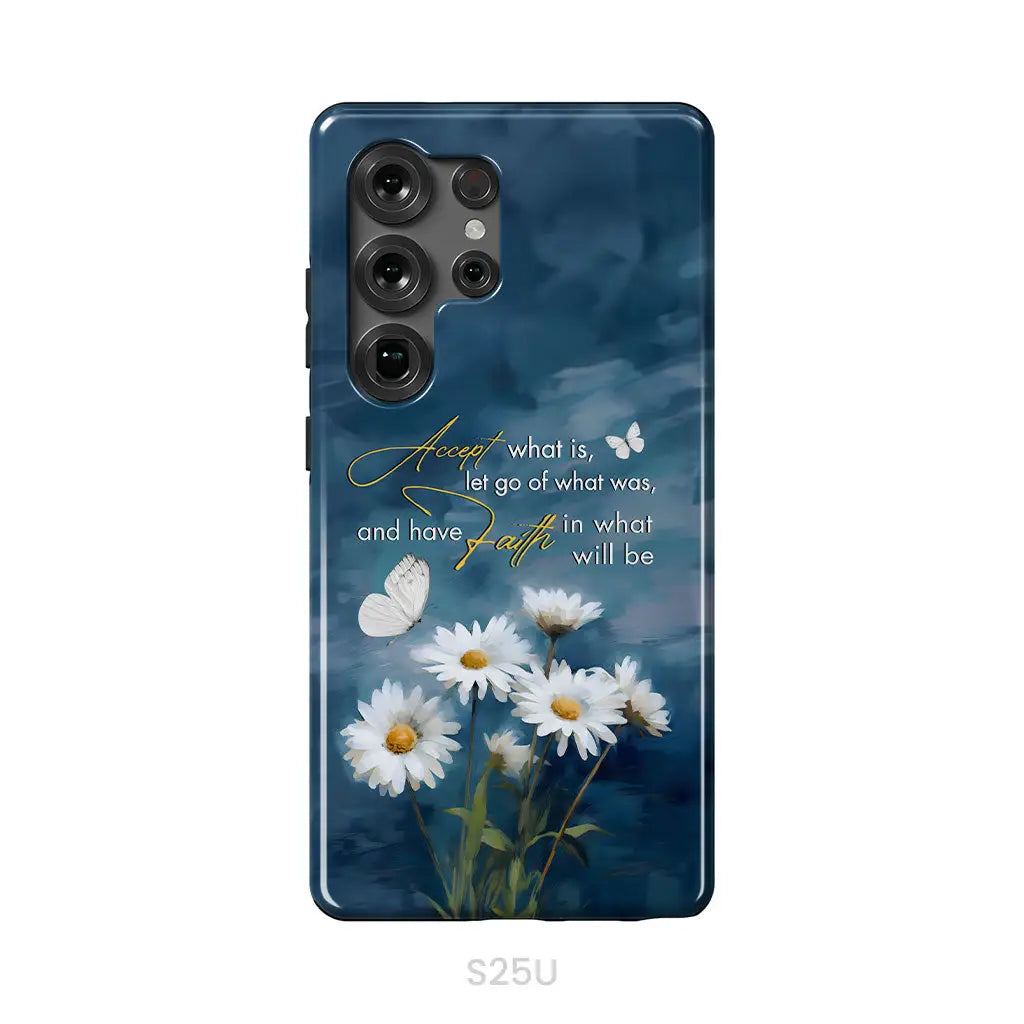 Accept What is Let Go of What Was Daisies and Butterflies Phone Case Samsung Galaxy S25 Ultra / Tough Case