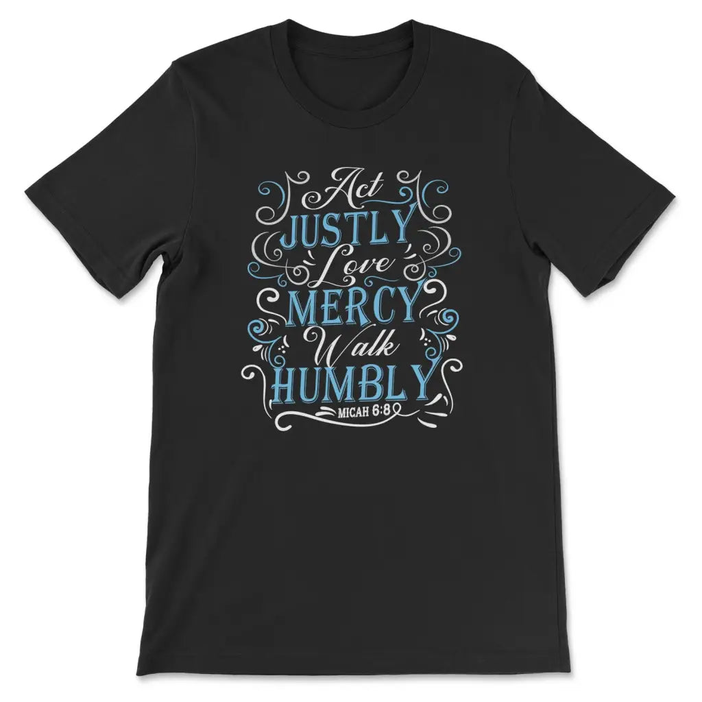 Act justly love mercy walk humbly Women’s t-shirt Black / S