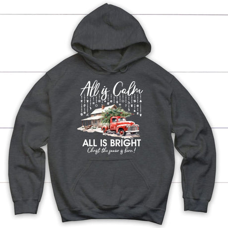 All is calm all is bright hoodie Christian Christmas hoodies Dark Heather / S