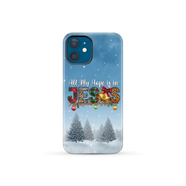 All my hope is in Jesus Christmas tree phone case iPhone 12 Mini / Tough