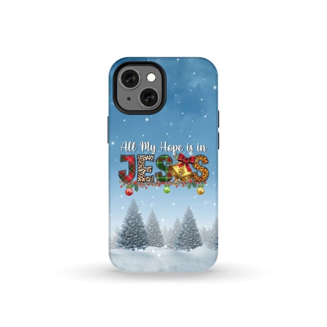All my hope is in Jesus Christmas tree phone case iPhone 13 Mini / Tough