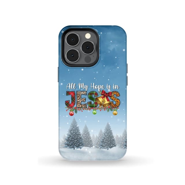 All my hope is in Jesus Christmas tree phone case iPhone 13 Pro / Tough