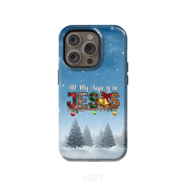 All my hope is in Jesus Christmas tree phone case iPhone 14 Pro / Tough