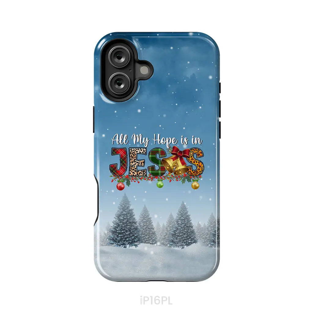 All my hope is in Jesus Christmas tree phone case iPhone 16 Plus / Tough Case