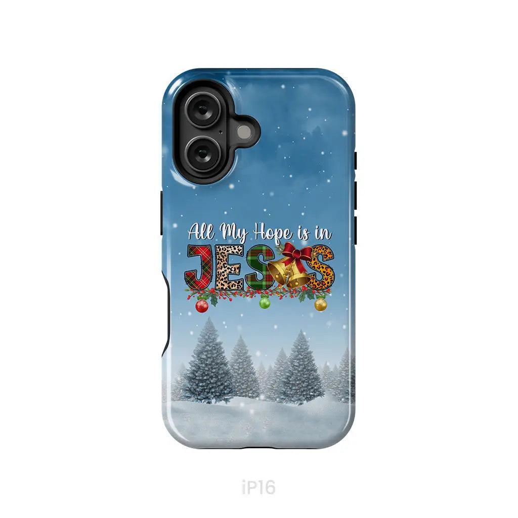 All my hope is in Jesus Christmas tree phone case iPhone 16 / Tough Case