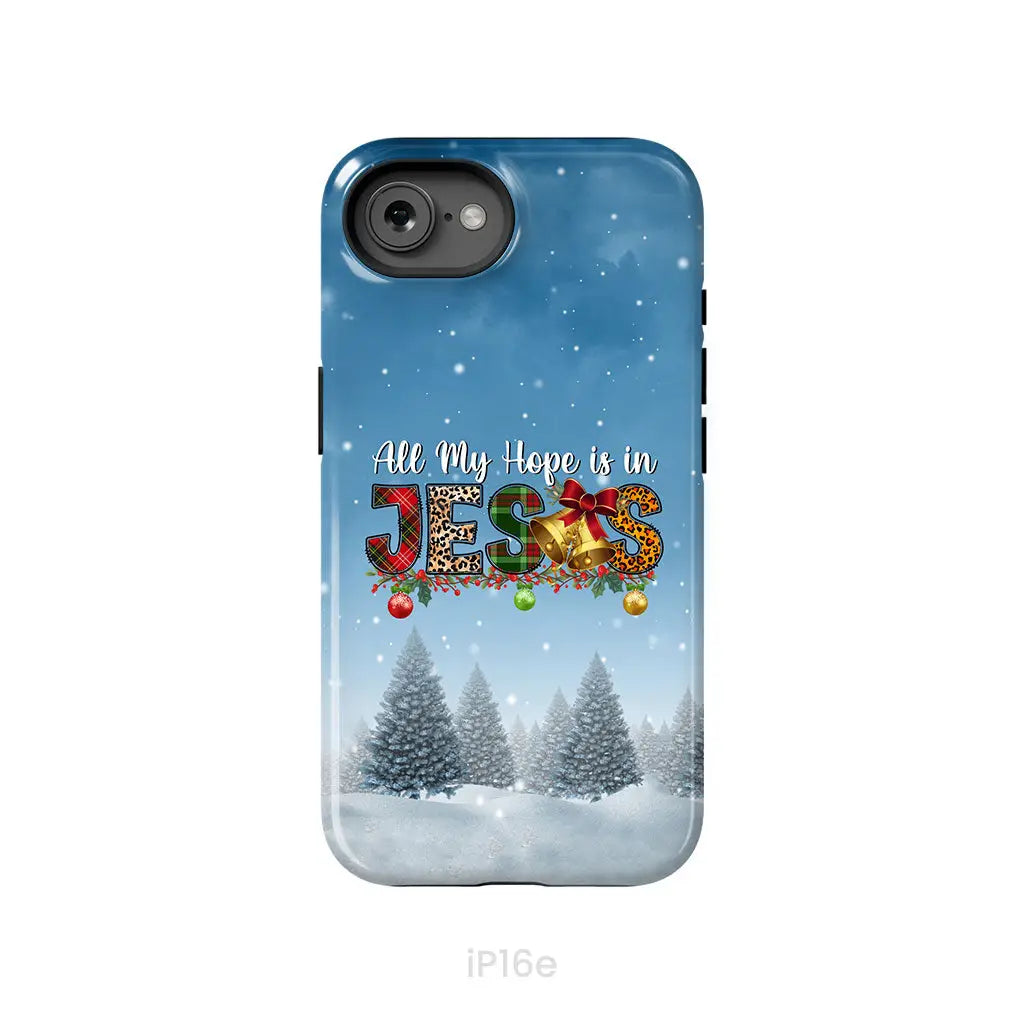 All my hope is in Jesus Christmas tree phone case iPhone 16e / Tough Case