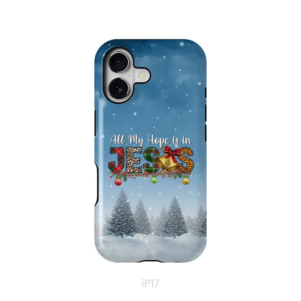 All my hope is in Jesus Christmas tree phone case iPhone 17 / Tough Case