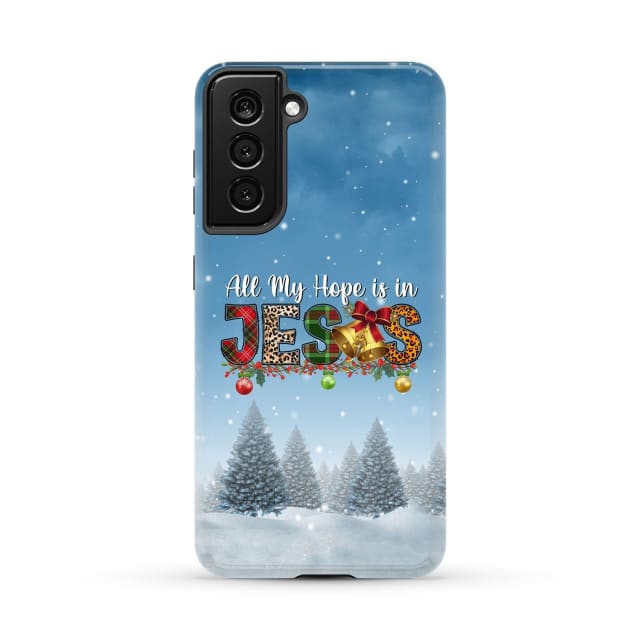 All my hope is in Jesus Christmas tree phone case Samsung Galaxy S21 (Not for FE) / Tough