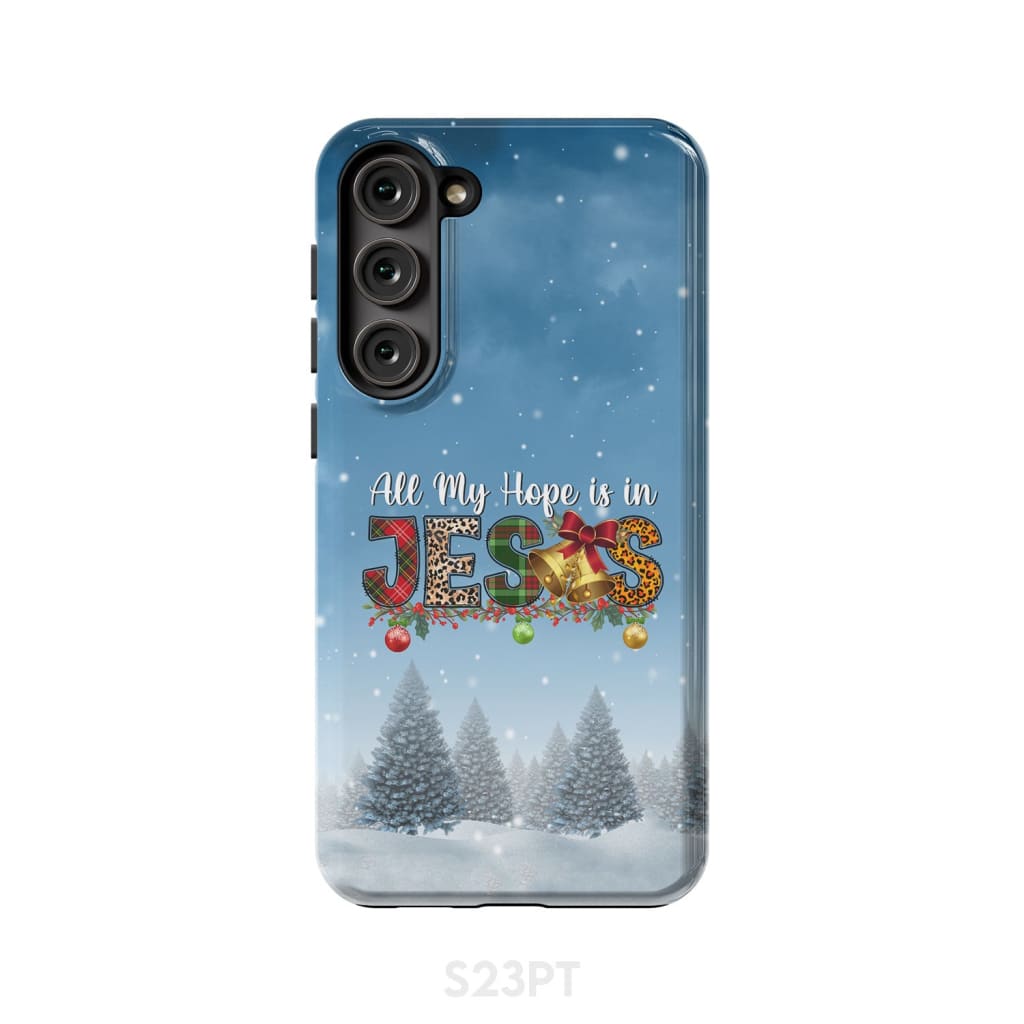 All my hope is in Jesus Christmas tree phone case Samsung Galaxy S23 Plus / Tough