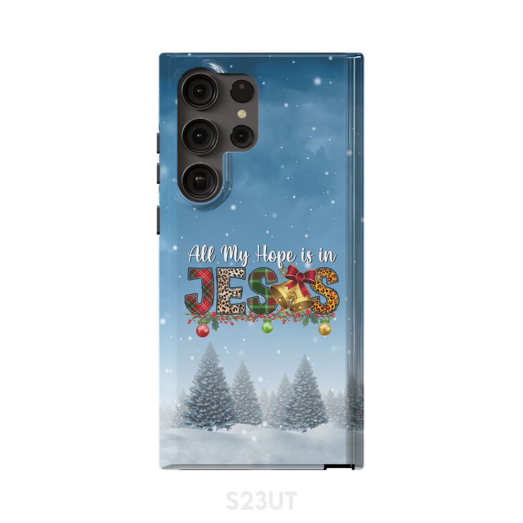 All my hope is in Jesus Christmas tree phone case Samsung Galaxy S23 Ultra / Tough