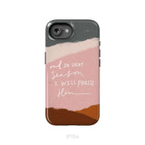 And In Every Season I Will Praise Him Phone Case iPhone 16e / Tough Case