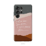 And In Every Season I Will Praise Him Phone Case Samsung Galaxy S25 Ultra / Tough Case