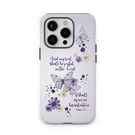 And My Soul Shall Be Joyful in the Lord Psalm 35:9 Phone Case