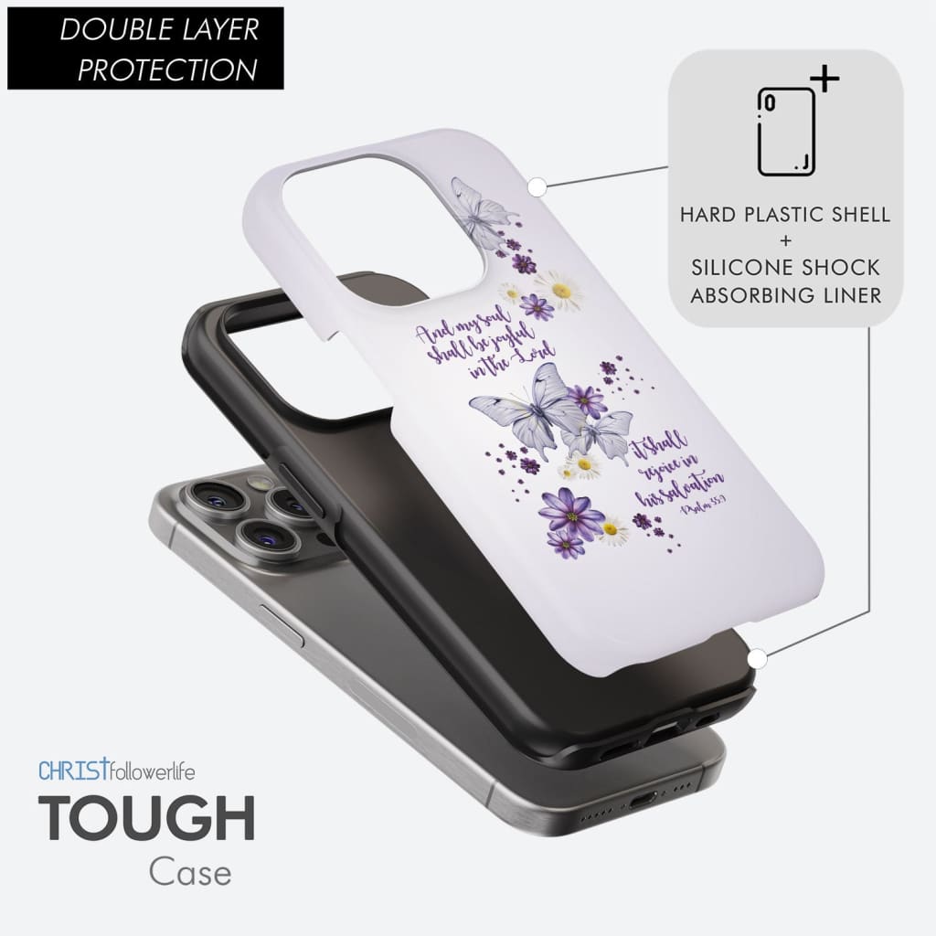 And My Soul Shall Be Joyful in the Lord Psalm 35:9 Phone Case