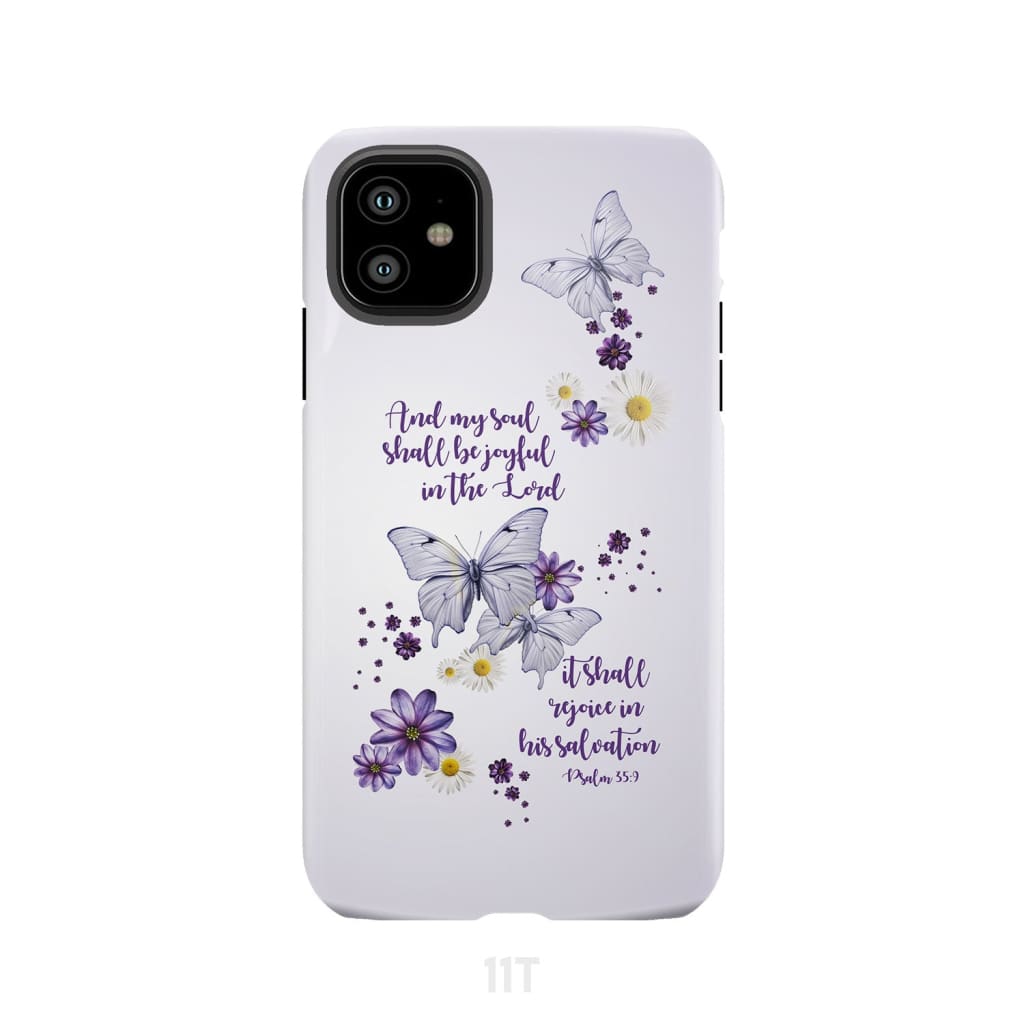 And My Soul Shall Be Joyful in the Lord Psalm 35:9 Phone Case iPhone 11 / Tough