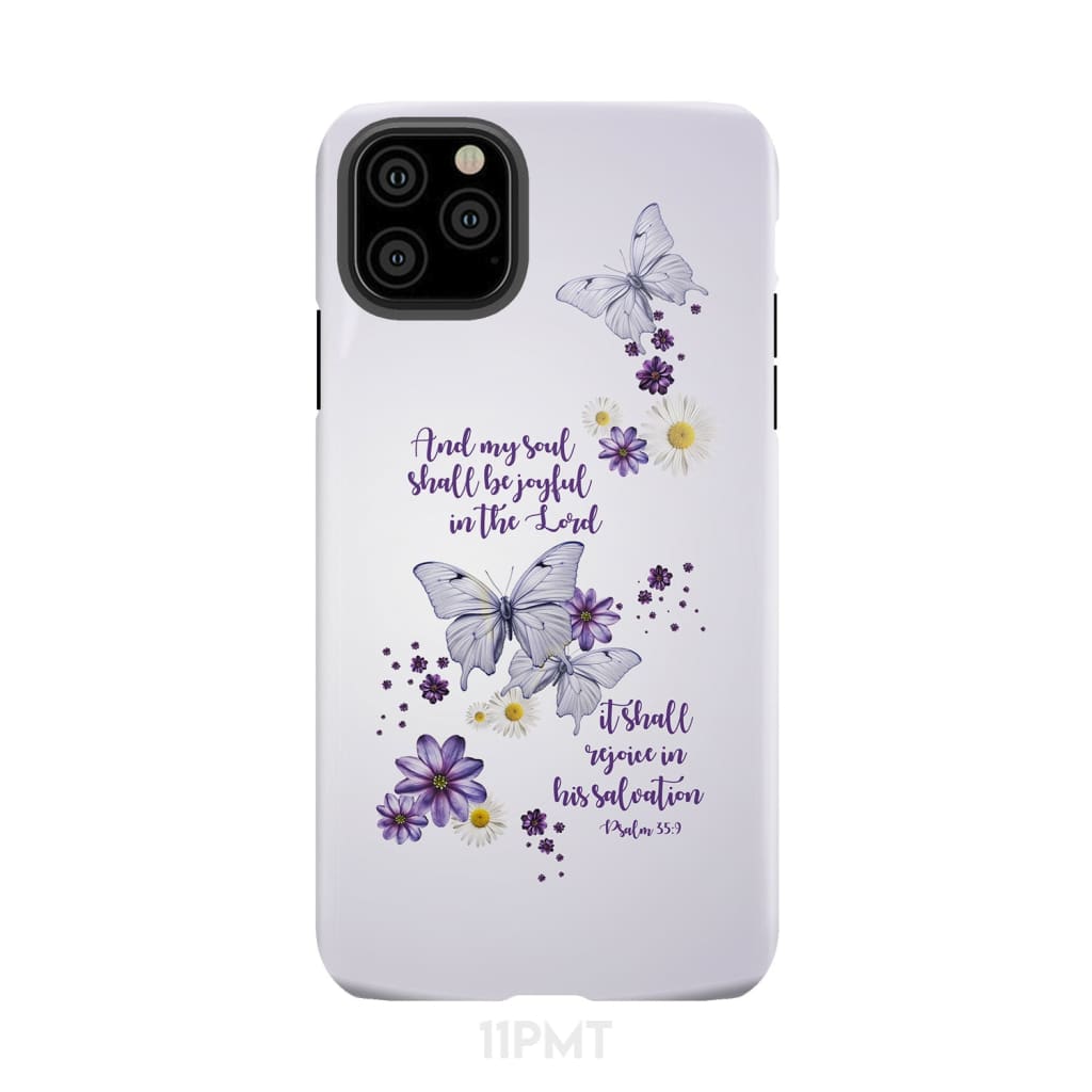 And My Soul Shall Be Joyful in the Lord Psalm 35:9 Phone Case iPhone 11 Pro Max / Tough