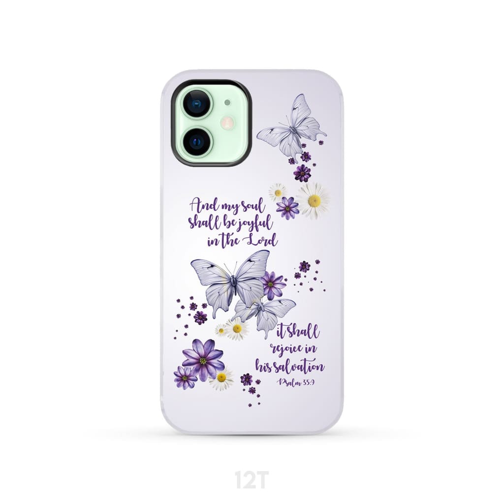 And My Soul Shall Be Joyful in the Lord Psalm 35:9 Phone Case iPhone 12 / Tough