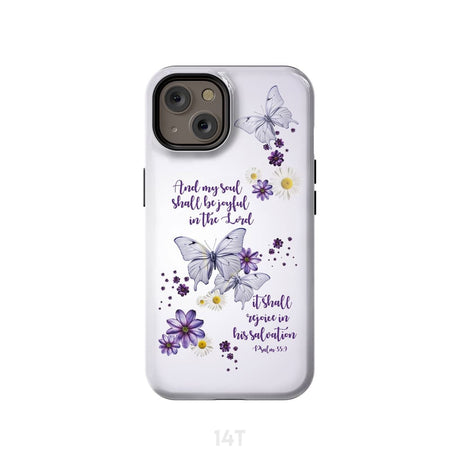 And My Soul Shall Be Joyful in the Lord Psalm 35:9 Phone Case iPhone 14 / Tough