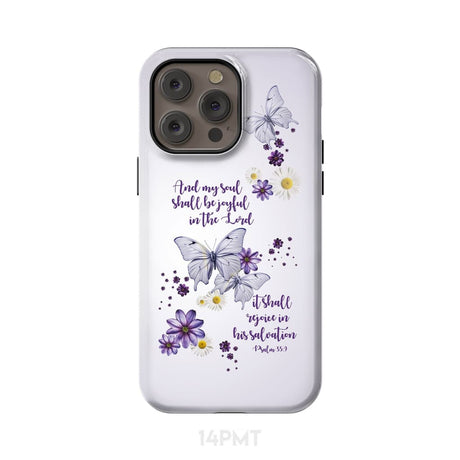 And My Soul Shall Be Joyful in the Lord Psalm 35:9 Phone Case iPhone 14 Pro Max / Tough