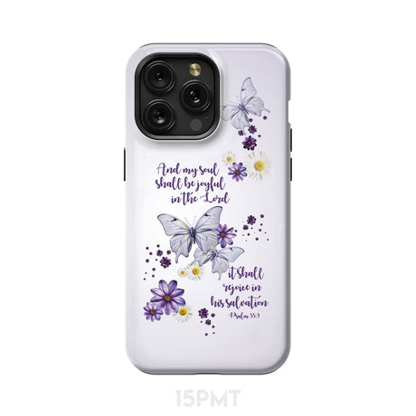 And My Soul Shall Be Joyful in the Lord Psalm 35:9 Phone Case iPhone 15 Pro Max / Tough