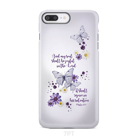 And My Soul Shall Be Joyful in the Lord Psalm 35:9 Phone Case iPhone 7 Plus / Tough