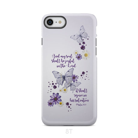 And My Soul Shall Be Joyful in the Lord Psalm 35:9 Phone Case iPhone 8 / Tough