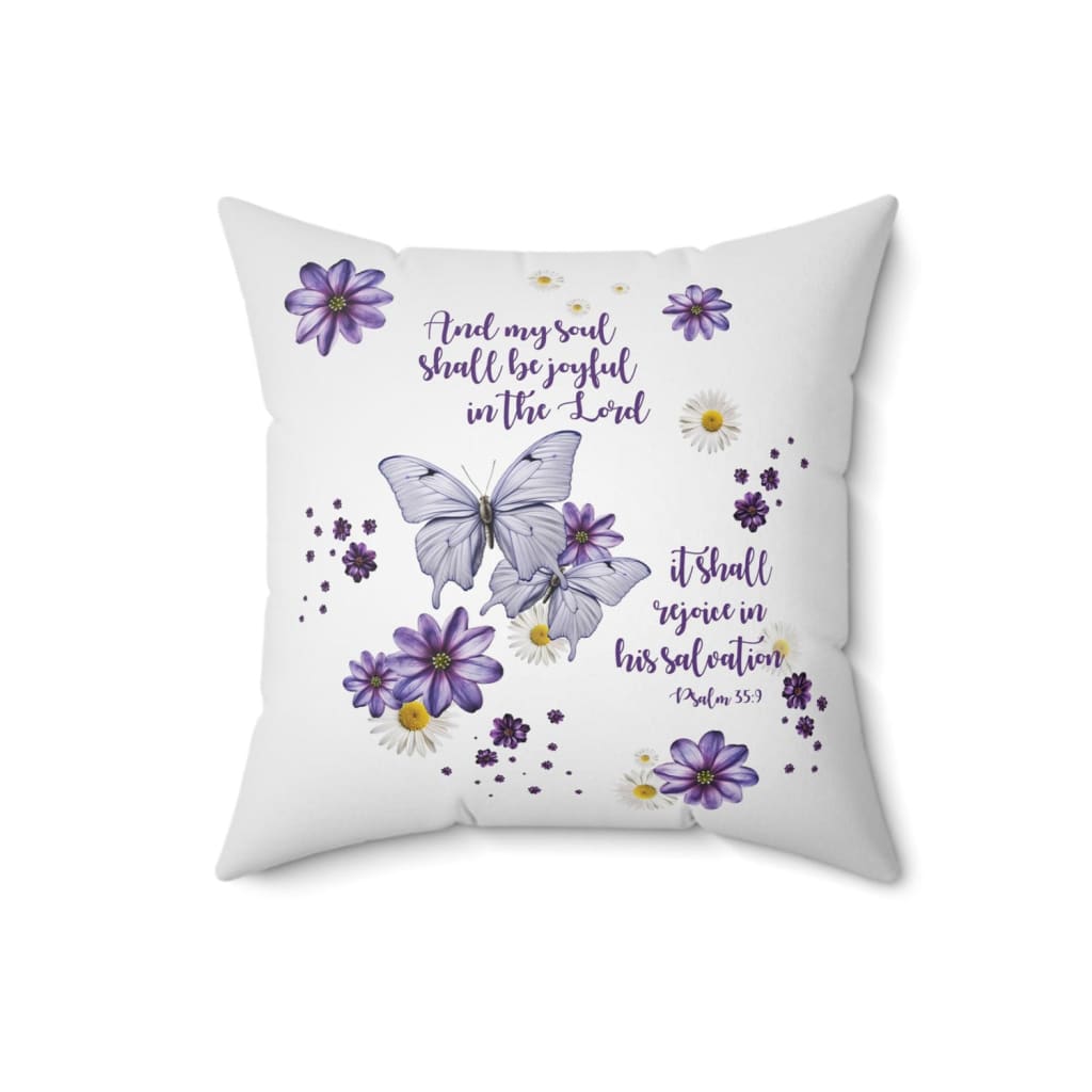 And my soul shall be joyful in the Lord Psalm 35:9 Bible verse pillow