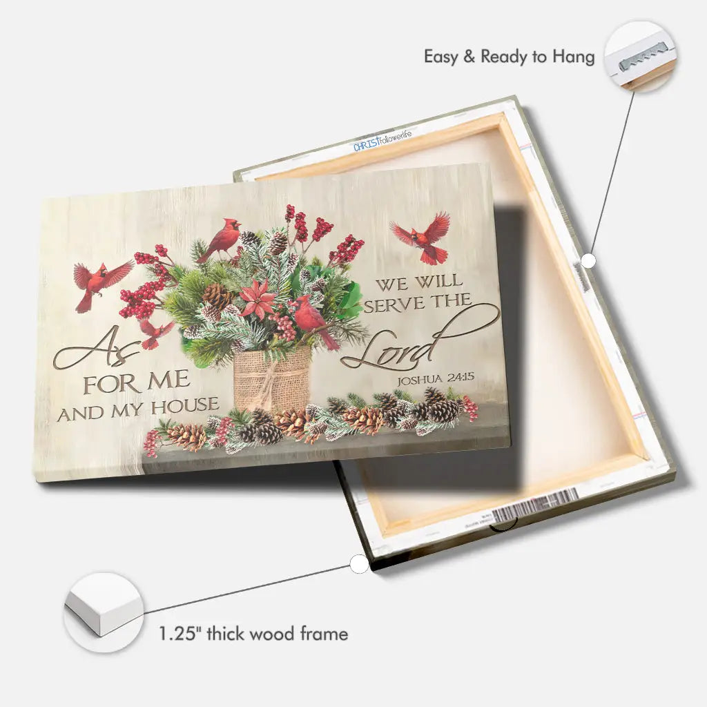 Inspirational &quot;As For Me And My House&quot; Christmas canvas, featuring festive greenery, pinecones, and cardinals.