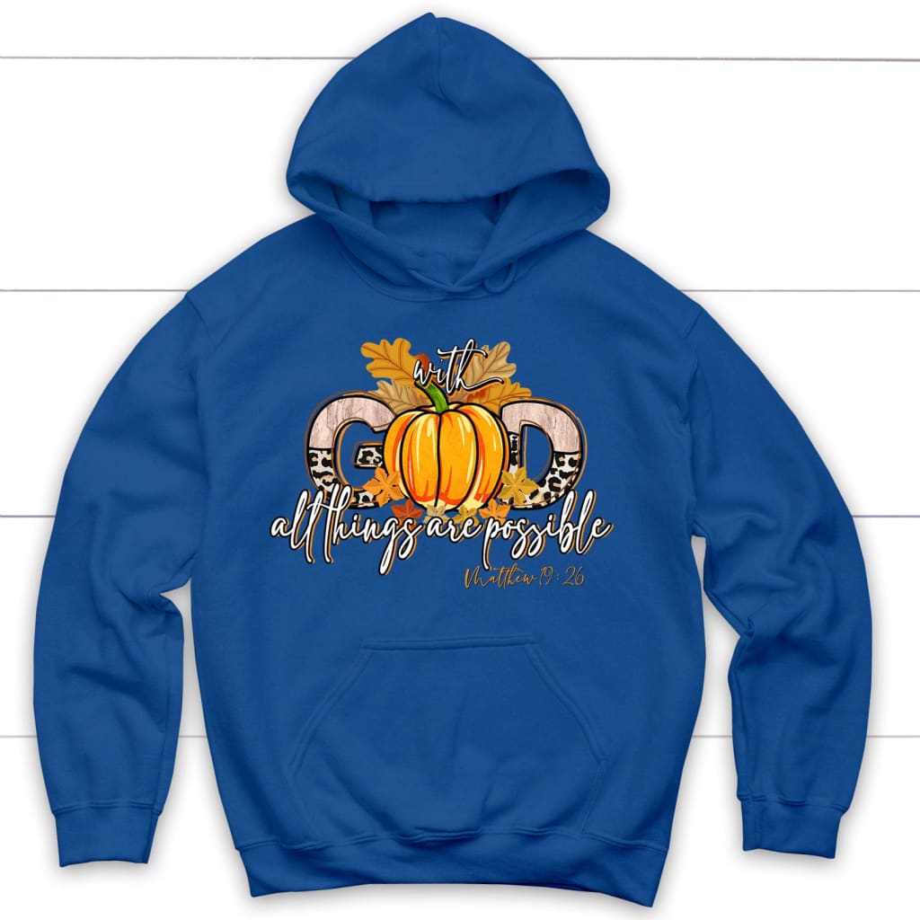 With God All Things Are Possible Autumn Pumpkin Christian Hoodie Royal Blue / S