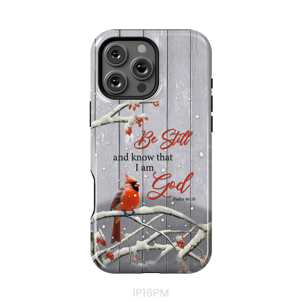 Be Still and Know Psalm 46:10 Cardinal Christmas Phone Case iPhone 16 Pro Max / Tough Case