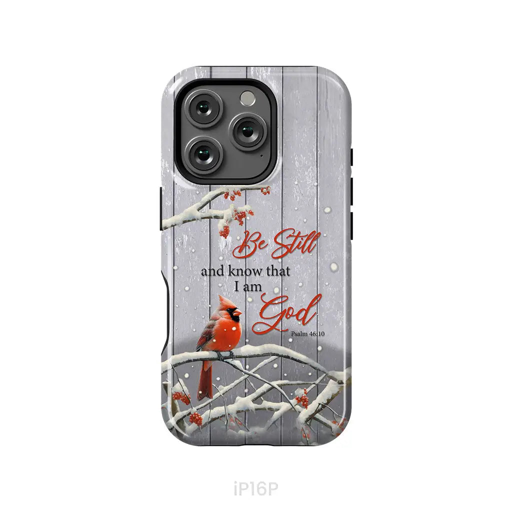 Be Still and Know Psalm 46:10 Cardinal Christmas Phone Case iPhone 16 Pro / Tough Case