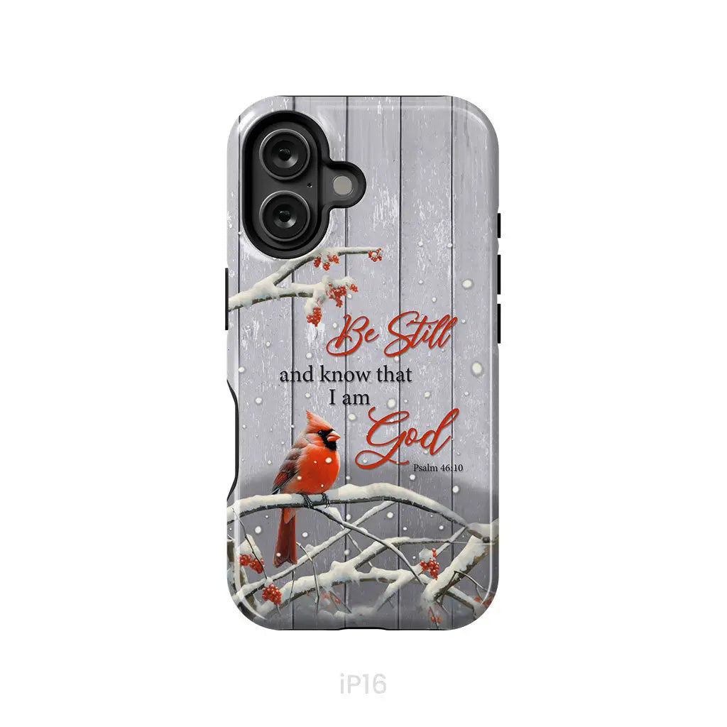 Be Still and Know Psalm 46:10 Cardinal Christmas Phone Case iPhone 16 / Tough Case