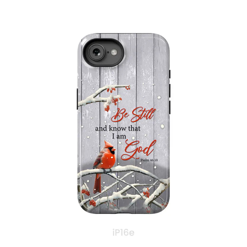 Be Still and Know Psalm 46:10 Cardinal Christmas Phone Case iPhone 16e / Tough Case