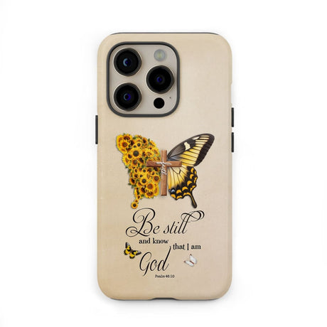 Be Still and Know Psalm 46:10 Faith Cross Butterfly Phone Case